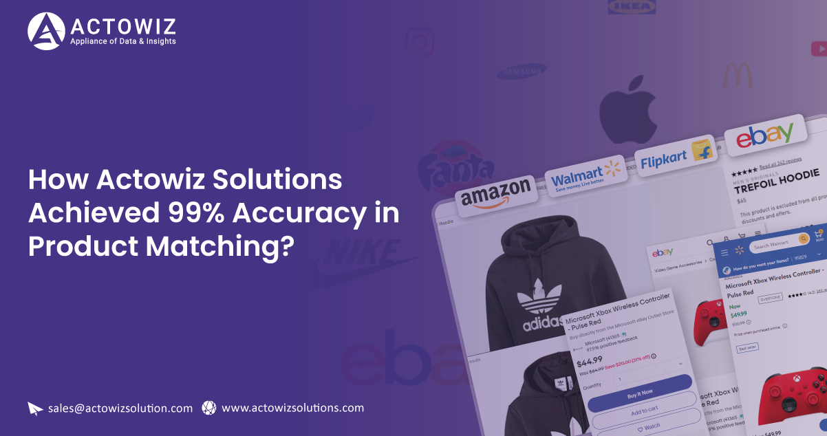 How-Actowiz-Solutions-Has-Achieved-99-Accuracy-in-Product-Matching